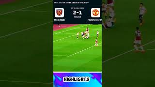 Highlights West Ham vs Man United 21  Goals amp Skills soccerhighlights trendingshorts shorts [upl. by Frost]