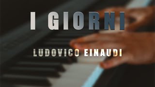 I Giorni  Ludovico Einaudi [upl. by Airetnahs]