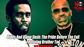 Diddy And Dame Dash The Pride Before The Fall Featuring Brother Tad [upl. by Bil257]