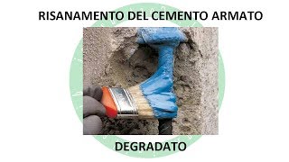 Risanamento del Cemento Armato Degradato [upl. by Eetnahc]