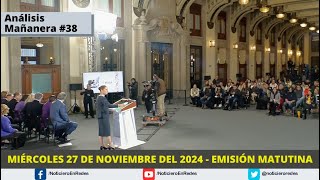 Edición Matutina Miércoles 27 de Noviembre 2024 [upl. by Nnyledam]