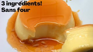 3 ingredients Flan ou crème caramel 🍮 sans four cuisson en 15min  Caramel Flan without oven [upl. by Nylanej]