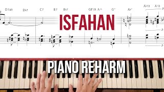 Isfahan Piano Arrangement Sheet Music [upl. by Elliven514]