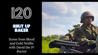 Shut up Baker scenes from Blood and Gold Netflix with David the IV actor [upl. by Esmerolda]