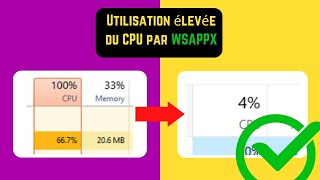 Résolution du problème dutilisation élevée du CPU par WSAPPX French [upl. by Ardnuaed]