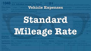 Deducting Vehicle Expenses The Standard Mileage Rate [upl. by Aural]