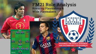 FM21 Role Analysis  Roaming Playmakers amp Wide Playmakers  Evidence Based Football Manager [upl. by Atteyek]