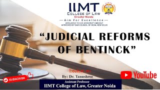 Judicial Reforms of Bentinck  IIMT College of Law  Greater Noida [upl. by Rae]