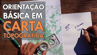 Bushcraft  Orientação básica em carta topográfica [upl. by Yma]