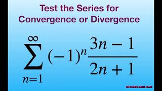 Test the alternating series for convergence or divergence 1n 3n12n1 [upl. by Aurea]