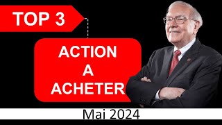 TOP 3  ACTION A ACHETER EN MAI 2024 [upl. by Octavie]