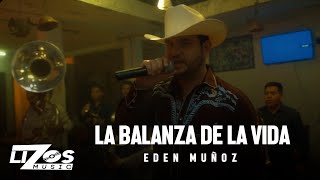 Eden Muñoz  La Balanza De La Vida Video Oficial [upl. by Lillis]