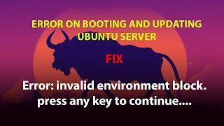 UBUNTU FIX Boot error Error invalid environment block [upl. by Anthia]