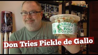 Don Tries Pickle de Gallo [upl. by Eahsal]