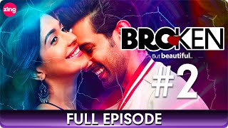 Broken But Beautiful  Season 2  Romantic Thriller  Ep 2  Vikrant Massey Anuja Joshi  Zing [upl. by Ocnarf760]