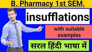 Pharmaceutics CH2 I insufflation and uses of insufflation with suitable examples।in hindi [upl. by Eromle]