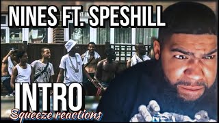 Nines ft Speshill  Intro  Squeeze Reaction [upl. by Kitchen]