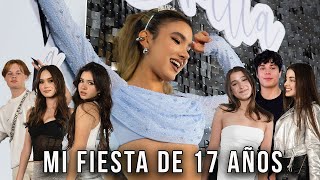 MI FIESTA DE 17 AÑOS ¡Todos Juntos de Nuevo  Ana Emilia [upl. by Artek]