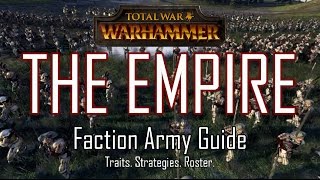 EMPIRE ARMY GUIDE  Total War Warhammer [upl. by Tien]