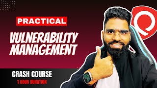 Practical Vulnerability Management using Qualys  Free Course for Security Analyst and GRC Analyst [upl. by Rosene311]