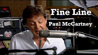 Paul McCartney  Fine Line Instrumental Video [upl. by Rashidi673]