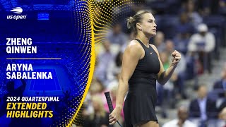 Zheng Qinwen vs Aryna Sabalenka Extended Highlights  2024 US Open Quarterfinal [upl. by Kurtzig]