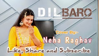 DILBARO  Razi  Alia Bhattcover by Neha Raghav [upl. by Snashall]