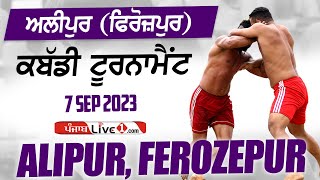 Alipur Ferozepur Kabaddi Tournament 7 Sep 2023 Live Now [upl. by Aniela]