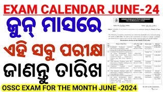 ଜୁନ୍ ମାସରେ ହେବାକୁ ଥିବା ପରୀକ୍ଷା।OSSC Exam Calendar 2024CGLCTREVital Statistics Combined Exam [upl. by Novj846]