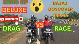 HERO HF DELUXE VS BAJAJ DISCOVER 100 CC DRAG RACE [upl. by Aim717]