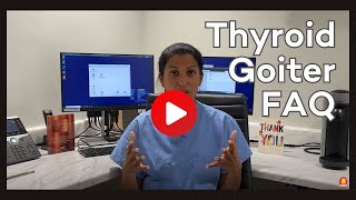 Frequently Asked Questions about Thyroid Goiters — Answered For You by Dr Roy [upl. by Piderit]