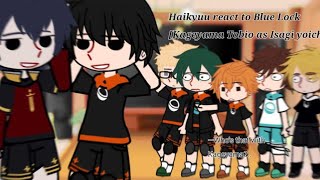 Haikyuu react to Blue Lock Kageyama Tobio as Isagi Yoichi part 2 [upl. by Rowley487]