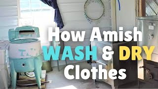 How Amish Wash amp Dry Clothes [upl. by Ybbob]