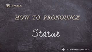 How to Pronounce Statue Real Life Examples [upl. by Sylvie]