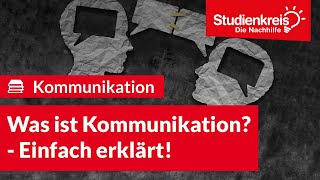 Was ist Kommunikation  Deutsch verstehen mit dem Studienkreis [upl. by Aruasi]