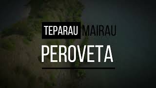 Teparau Mairau  Peroveta [upl. by Nevram270]