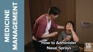 Medicine Management  How to Administer Nasal Sprays [upl. by Niwrek]