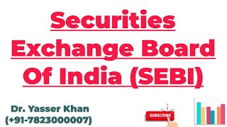 Securities Exchange Board Of India SEBI [upl. by Morgana985]