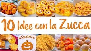 🎃 10 IDEE CON LA ZUCCA 🎃 Compilation di Ricette Facili con la Zucca  Fatto in Casa da Benedetta [upl. by Eaned]