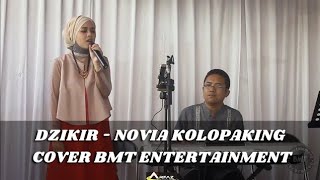 Dzikir  Novia Kolopaking Cover BMT Entertainment [upl. by Kamp205]