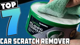 Top 7 Car Scratch Removers to Keep Your Vehicle Pristine [upl. by Nievelt]