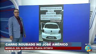 Rota da Notícia  Apelo para encontrar carro roubado no José Américo [upl. by Steffie752]