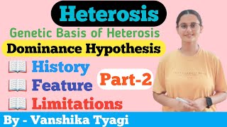 Heterosis part2 Genetic basis of Heterosis [upl. by Esyak575]