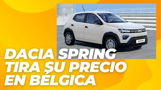 Dacia Spring tira su precio en Bélgica [upl. by Adnuhsed561]