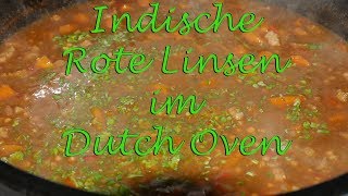 Indische rote Linsen mit Garam Masala aus dem Dutch Oven YBBQ [upl. by Ijuy24]