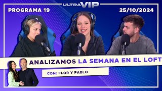 ANALIZAMOS LA SEMANA EN EL LOFT DE PorAmorOPorDinero  ULTRA VIP  Programa 19 del 251024 [upl. by Latsirc]