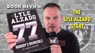 Raiders Book Review The Lyle Alzado Story 77 Nobodys Invincible [upl. by Enirolf924]