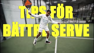 PADELTEKNIK  TIPS FÖR BÄTTRE SERVE [upl. by Ynneg]