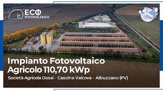 ECO FOTOVOLTAICO  Impianto Agricolo 11070 kWp  Albuzzano Pv [upl. by Ycnan]