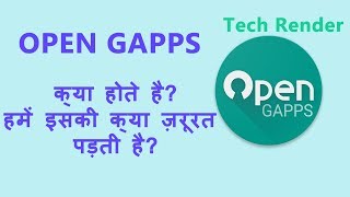 What Is Gapps  Why We Use It  Types of Gapps  Tech Render  Hindi [upl. by Shriver302]